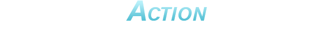 ACTION